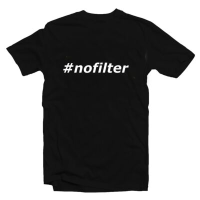 Kép 1/3 - #nofilter Vicces Póló