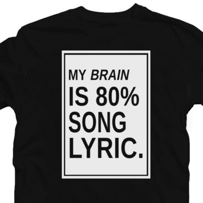 Kép 2/2 - My Brain is 80% Song Lyric. Zenei Feliratos Póló 2