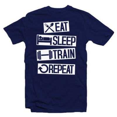 Kép 1/3 - Eat. Sleep. Train. Repeat' Vicces Kondis Póló