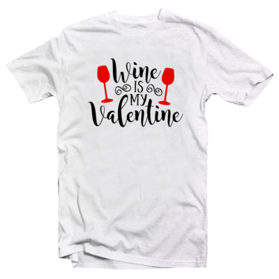 Kép 1/3 - Wine is My Valentine Szerelmes Póló Valentin-napra