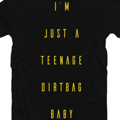 Kép 2/2 - I Am Just a Teenage Dirtbag Baby Zenei Feliratos Póló 2