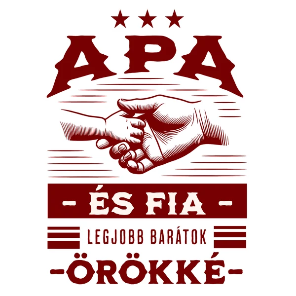 Apa és Fia Legjobb Barátok Ajándék Póló 2