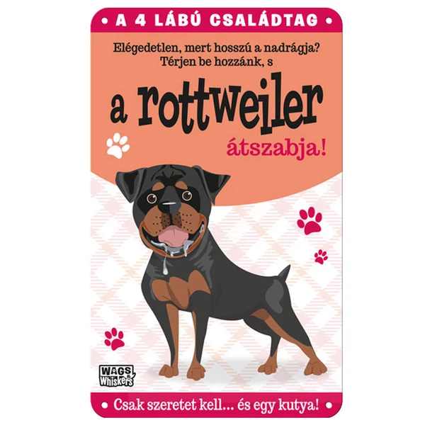 Vau és Miau Kutyás Ajándék Fém Ajtótábla - Rottweiler