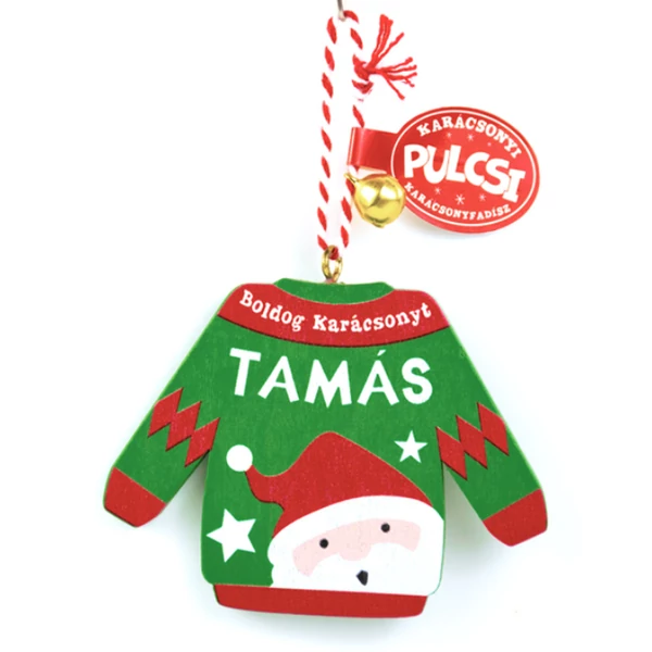 Karácsonyi Pulcsi Dísz: Tamás