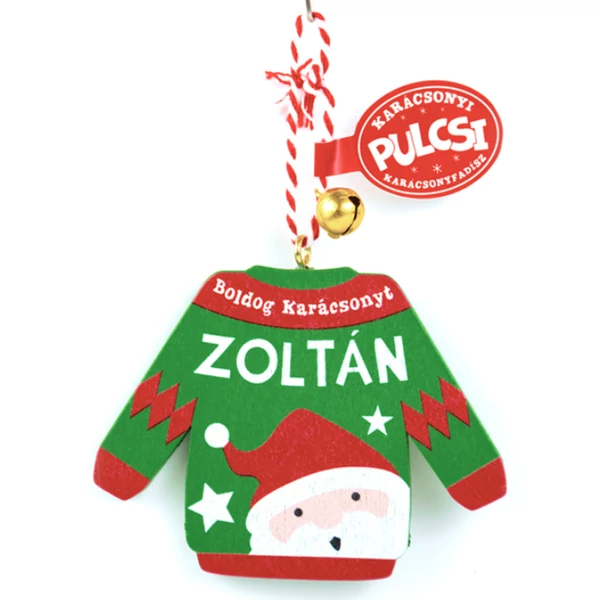 Karácsonyi Pulcsi Dísz: Zoltán