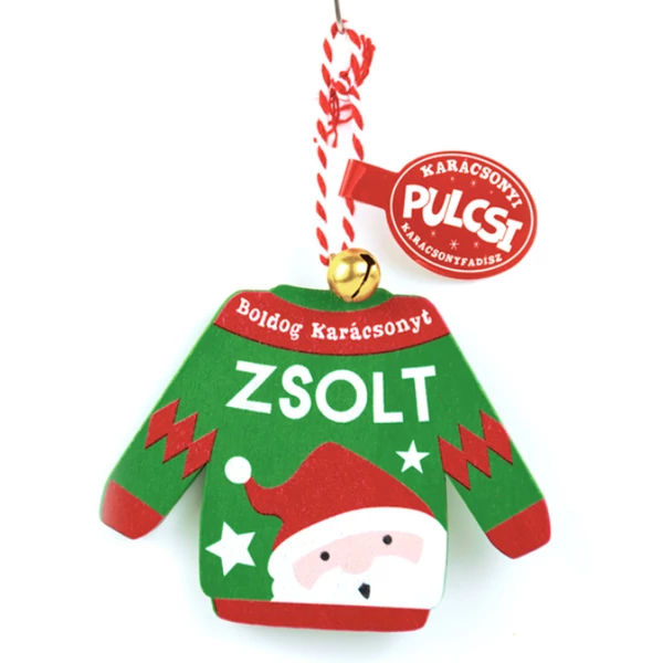 Karácsonyi Pulcsi Dísz: Zsolt