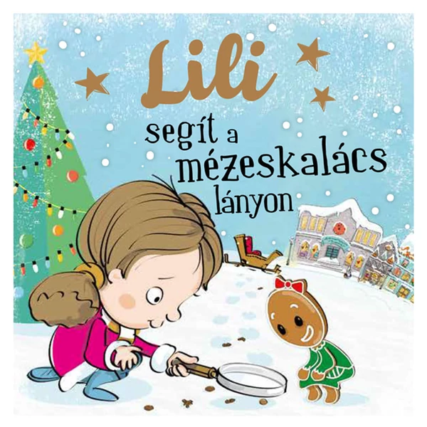 Névre Szóló Mesekönyv - Mézeskalács - Lili