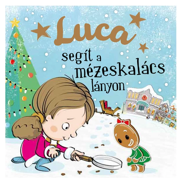 Névre Szóló Mesekönyv - Mézeskalács - Luca