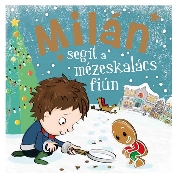 Névre Szóló Mesekönyv - Mézeskalács - Milán