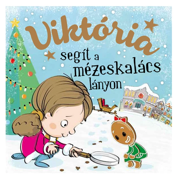 Névre Szóló Mesekönyv - Mézeskalács - Viktóra