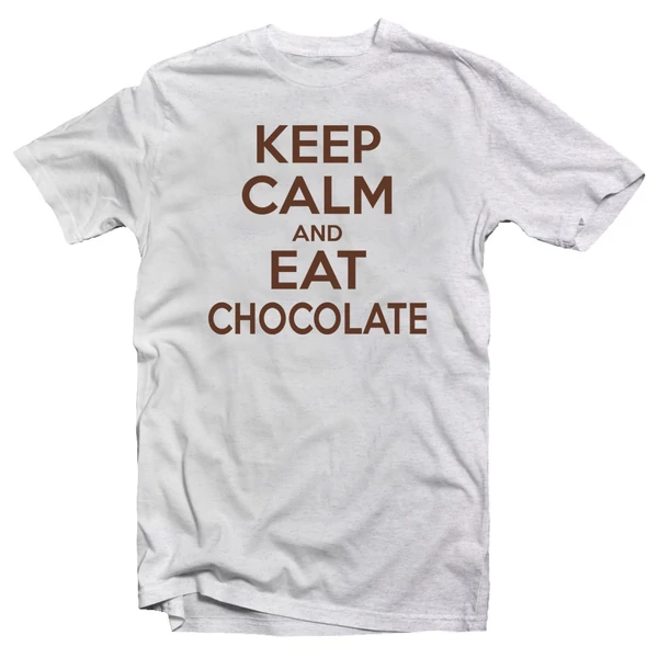 Keep Calm And Eat Chocolate Meglepetés Póló