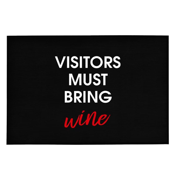 Visitors Must Bring Wine' Vicces, Tréfás Lábtörlő