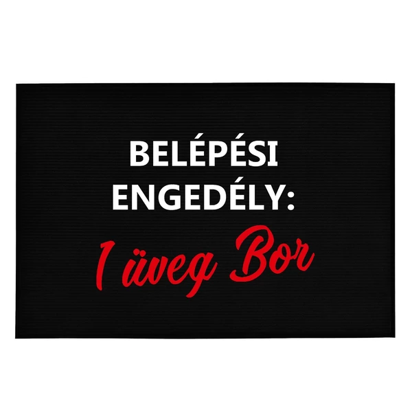 Belépési Engedély: 1 Üveg Bor' Vicces, Tréfás Lábtörlő