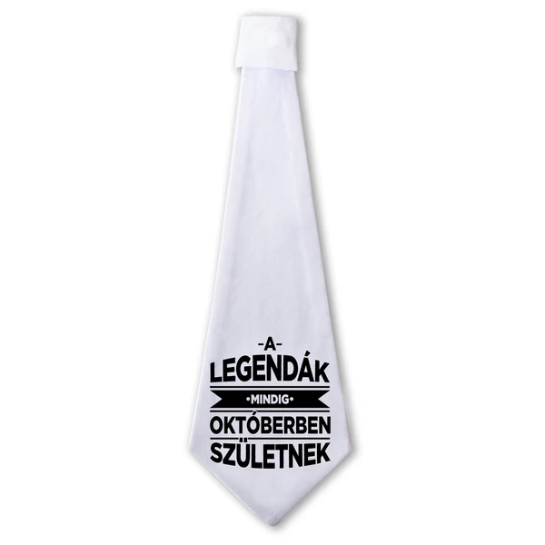 A Legendák Mindig Októberben Születnek Ajándék Szülinapi Nyakkendő