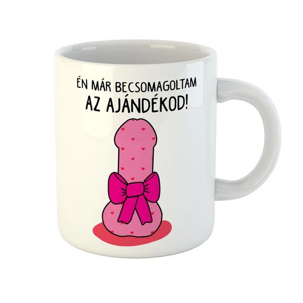 Én Már Becsomagoltam az Ajándékod Bögre